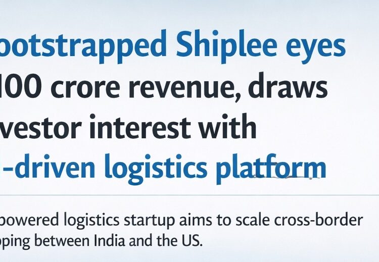 Bootstrapped Shiplee eyes ₹100 crore revenue, draws investor interest with AI-driven logistics platform